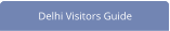 Delhi Visitors Guide