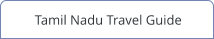 Tamil Nadu Travel Guide