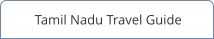 Tamil Nadu Travel Guide